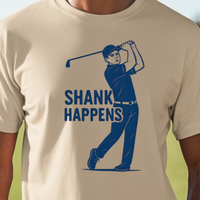 Load image into Gallery viewer, Having One of Those Rounds? – Shank Happens Golf Shirt, Funny Tee for Men, Golfer Gift with Humor, Perfect for Bad Swing Days
