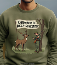 Load image into Gallery viewer, Funny Deer Hunter Sweatshirt, Pullover Shirt For Hunter, Hunting Season Crewneck, Unisex Sweatshirt Sizes S to 4XL
