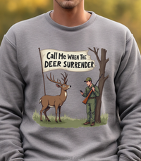 Load image into Gallery viewer, Funny Deer Hunter Sweatshirt, Pullover Shirt For Hunter, Hunting Season Crewneck, Unisex Sweatshirt Sizes S to 4XL
