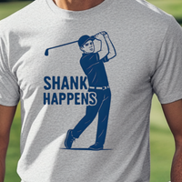 Load image into Gallery viewer, Having One of Those Rounds? – Shank Happens Golf Shirt, Funny Tee for Men, Golfer Gift with Humor, Perfect for Bad Swing Days
