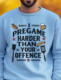 Load image into Gallery viewer, Funny Football Sweatshirt – I Pregame Harder Than Your Offense, Tailgate Hoodie, Game Day Pullover for Hardcore Football Fans
