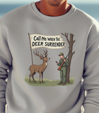 Load image into Gallery viewer, Funny Deer Hunter Sweatshirt, Pullover Shirt For Hunter, Hunting Season Crewneck, Unisex Sweatshirt Sizes S to 4XL
